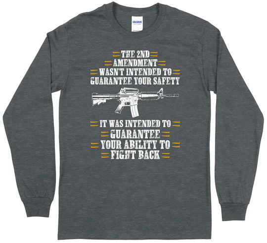 The 2nd Amendment Wasn't Intended... Men Long Sleeve T-Shirt