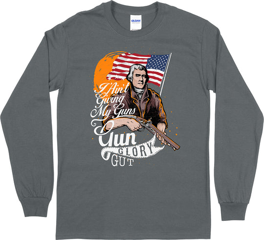 I Ain't Giving My Guns... Long Sleeve Men's T-Shirt