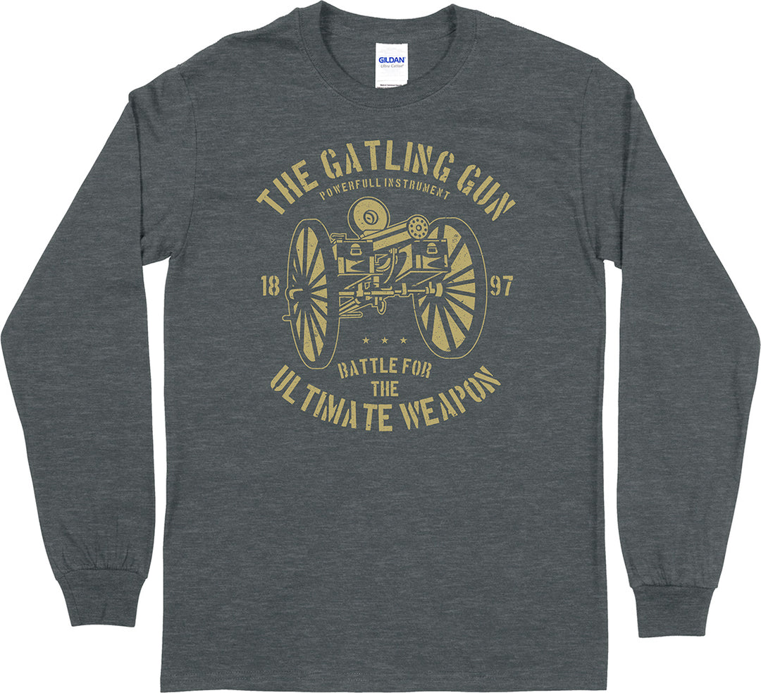 The Gatling Gun...  Long Sleeve T-Shirt