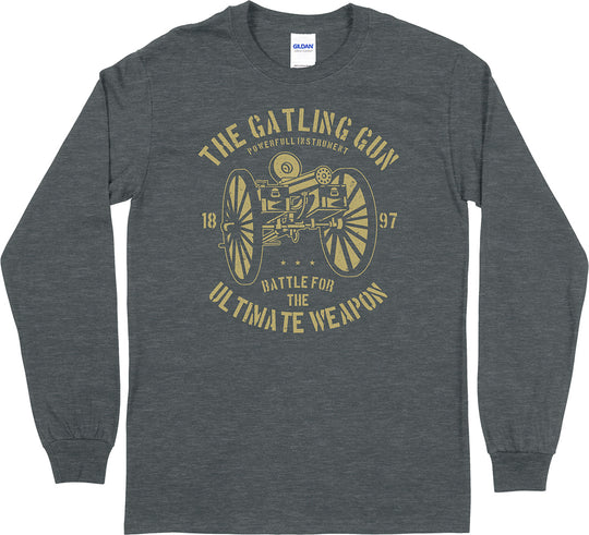 The Gatling Gun...  Long Sleeve T-Shirt