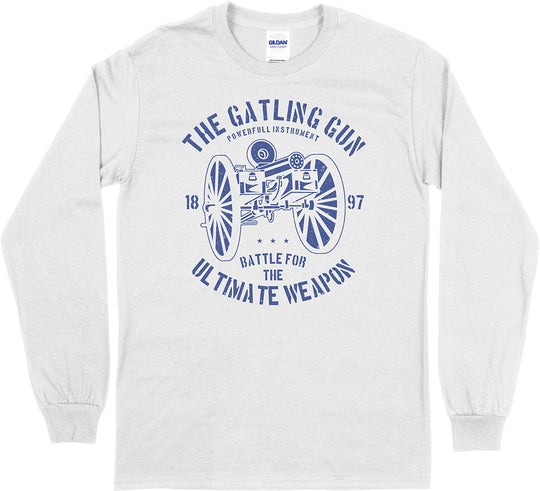 The Gatling Gun...  Long Sleeve T-Shirt