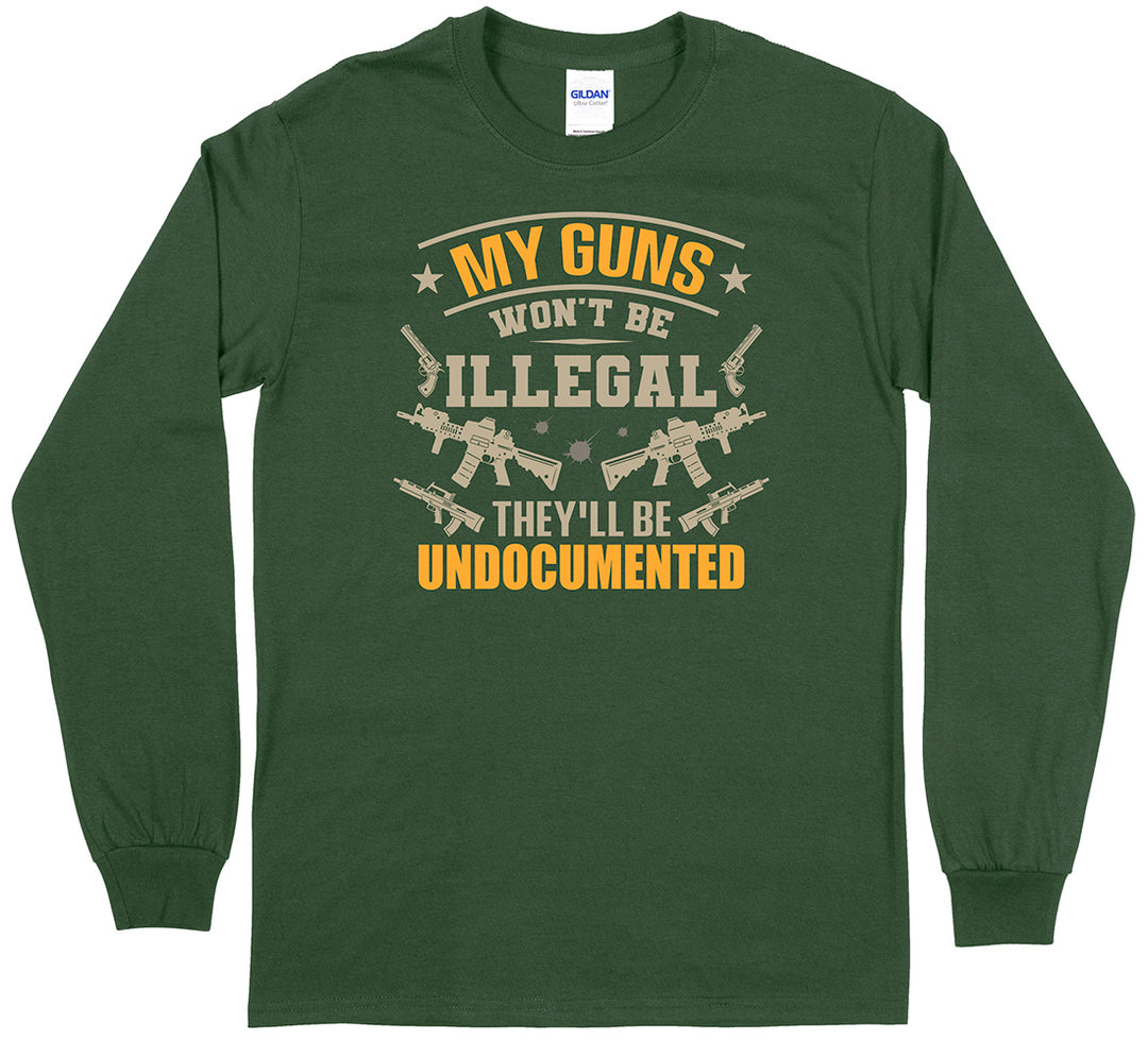 My Guns Won't Be Illegal... Men Long Sleeve T-Shirt