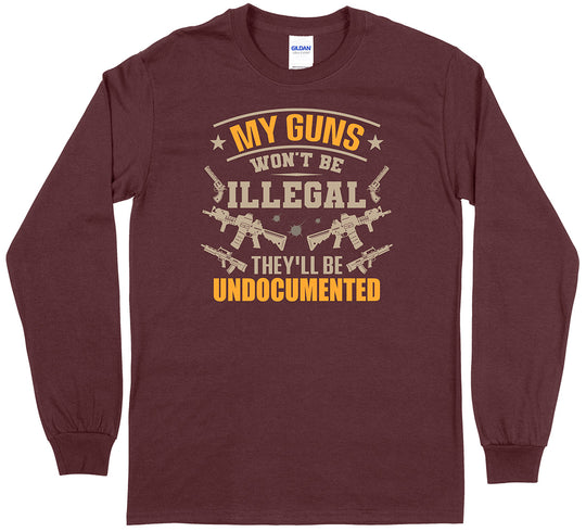 My Guns Won't Be Illegal... Men Long Sleeve T-Shirt