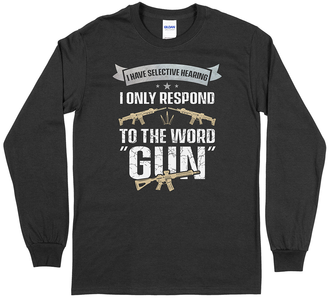 I Have Selective Hearing... Men Long Sleeve T-Shirt