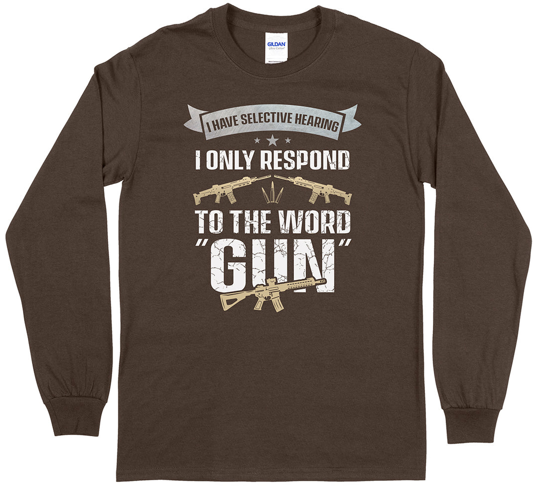 I Have Selective Hearing... Men Long Sleeve T-Shirt
