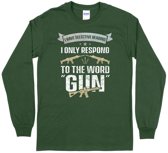 I Have Selective Hearing... Men Long Sleeve T-Shirt