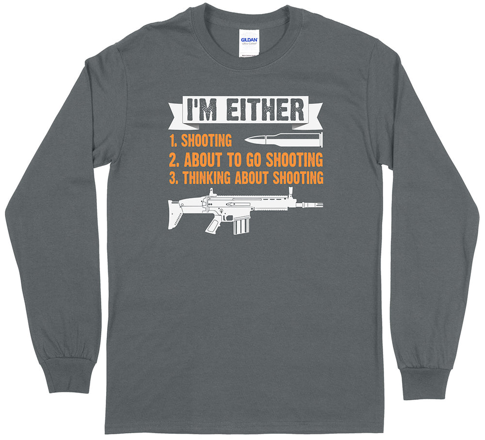 I'm Either Shooting...  Men's Long Sleeve T-Shirt
