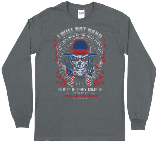 I Will Not Hand My Guns... Long Sleeve Men's T-Shirt