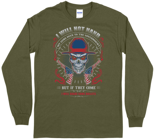 I Will Not Hand My Guns... Long Sleeve Men's T-Shirt