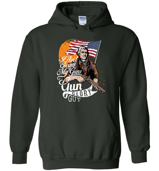 I Ain't Giving My Guns - Men’s 2nd Amendment Hoodie - Green