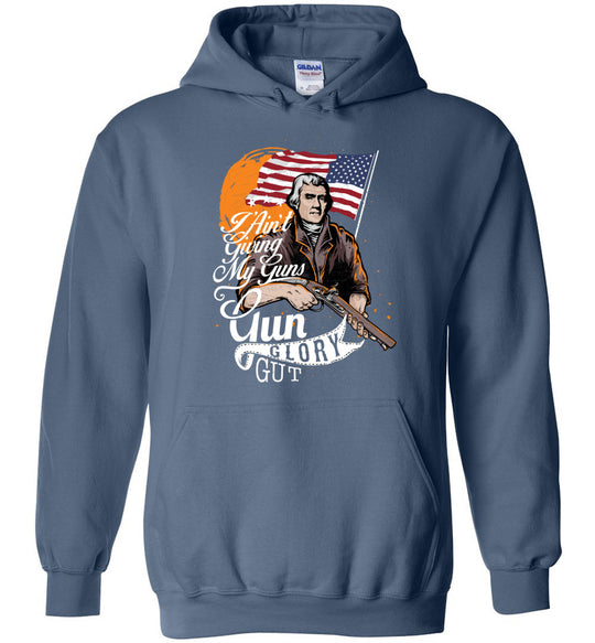 I Ain't Giving My Guns - Men’s 2nd Amendment Hoodie - Indigo Blue