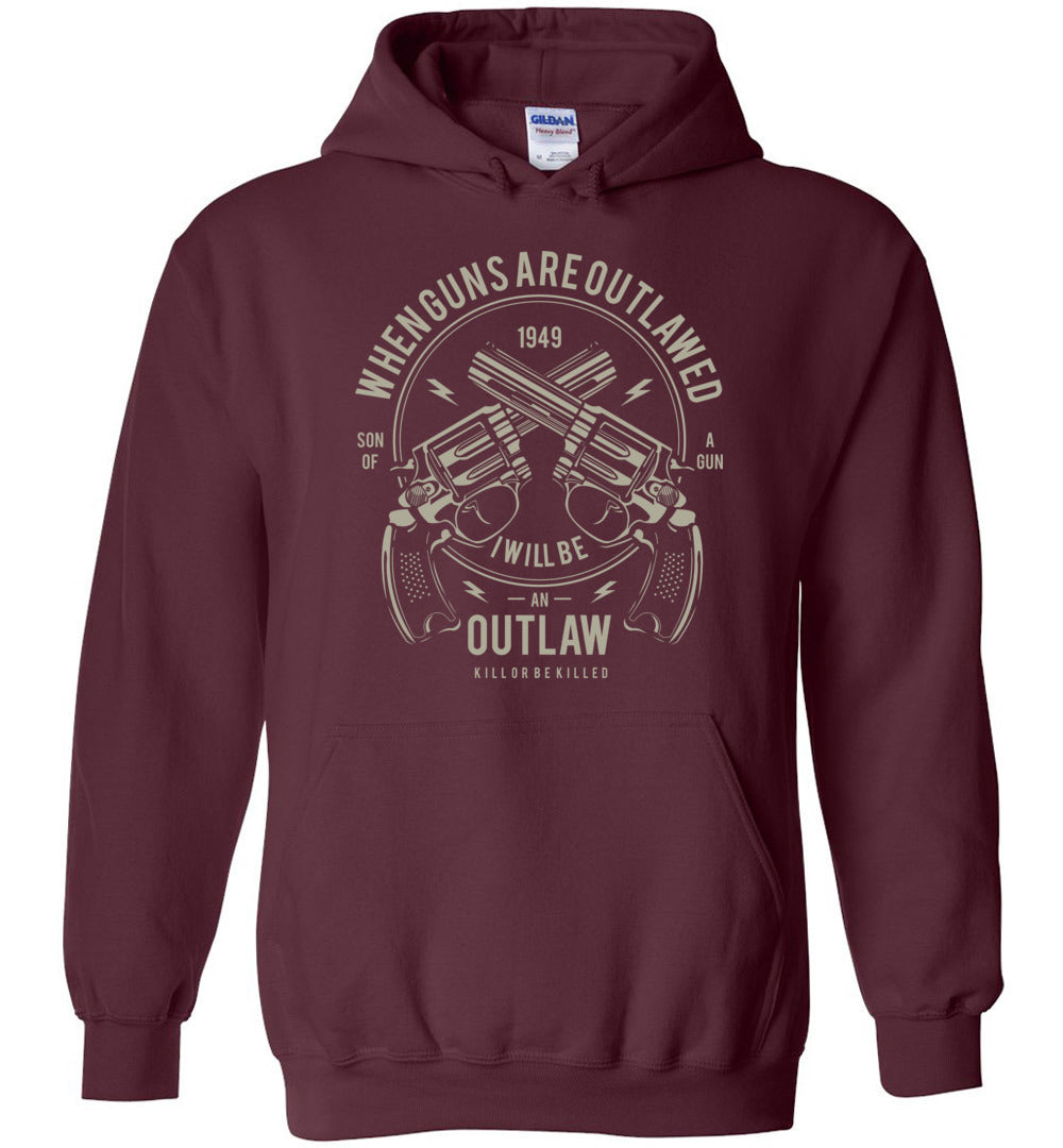 When Guns Are Outlawed, I Will Be an Outlaw Men's Hoodie