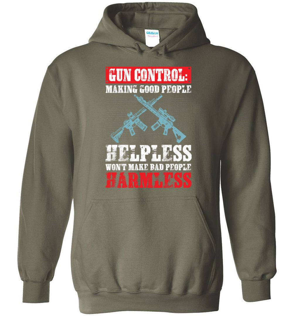 Gun Control: Making Good People Helpless Won't Make Bad People Harmless – Pro Gun Men's Hoodie - Military Green