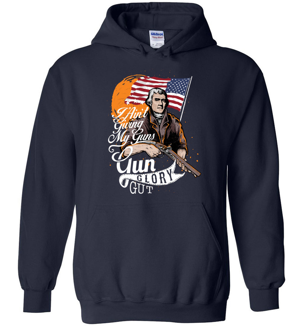 I Ain't Giving My Guns - Men’s 2nd Amendment Hoodie - Navy