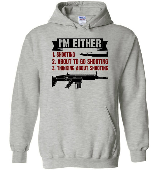 I'm Either Shooting, About to Go Shooting, Thinking About Shooting - Men's Pro Gun Apparel - Sports Grey Hoodie