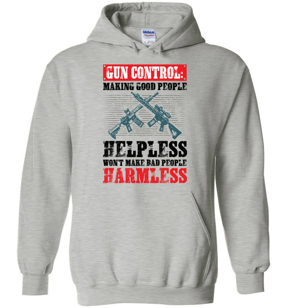 Gun Control: Making Good People Helpless Won't Make Bad People Harmless – Pro Gun Men's Hoodie - Sports Grey