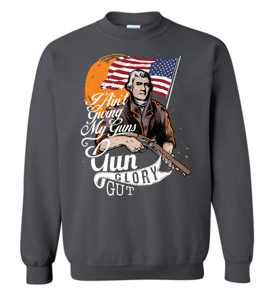 I Ain't Giving My Guns - Men's 2nd Amendment Sweatshirt - Charcoal