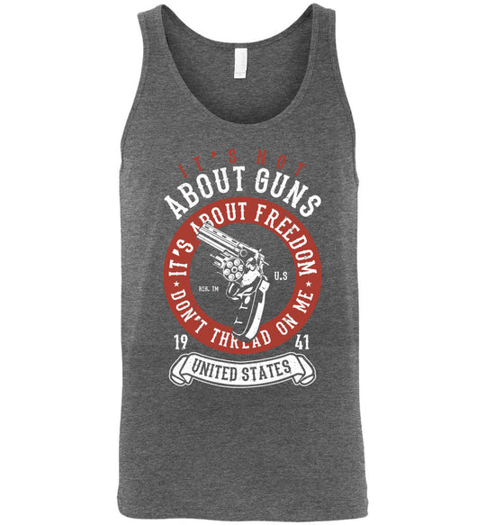 It's Not About Guns, It's About Freedom. Don't Thread on Me - Deep Heather Men's Tank Top