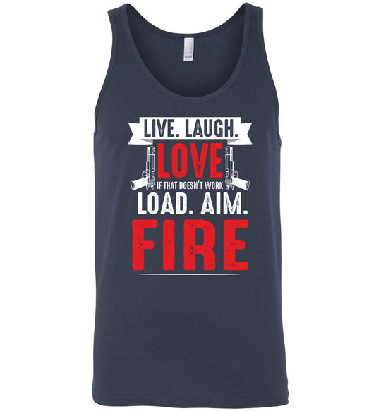 Live. Laugh. Love. If That Doesn't Work, Load. Aim. Fire - Pro Gun Men's Tank Top - Navy