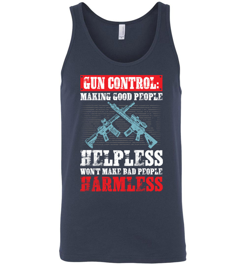 Gun Control: Making Good People Helpless Won't Make Bad People Harmless – Pro Gun Men's Tank Top - Navy