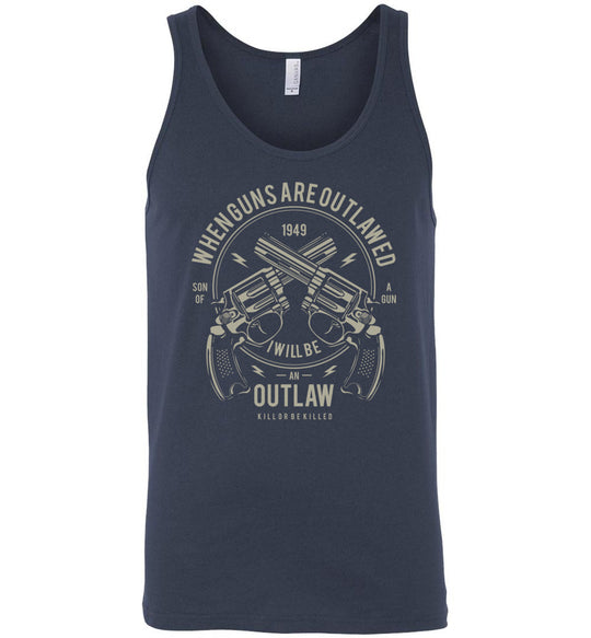 When Guns Are Outlawed, I Will Be an Outlaw Men's Tank Top