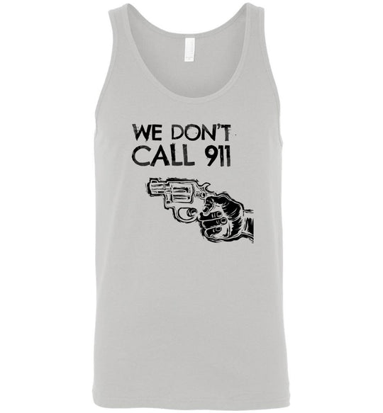 We Don't Call 911 - Men's Pro Gun Shooting Tank Top - Silver