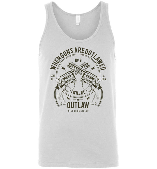 When Guns Are Outlawed, I Will Be an Outlaw Men's Tank Top