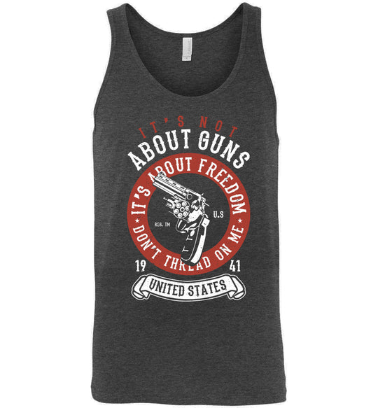 It's Not About Guns, It's About Freedom. Don't Thread on Me - Dark Grey Heather Men's Tank Top