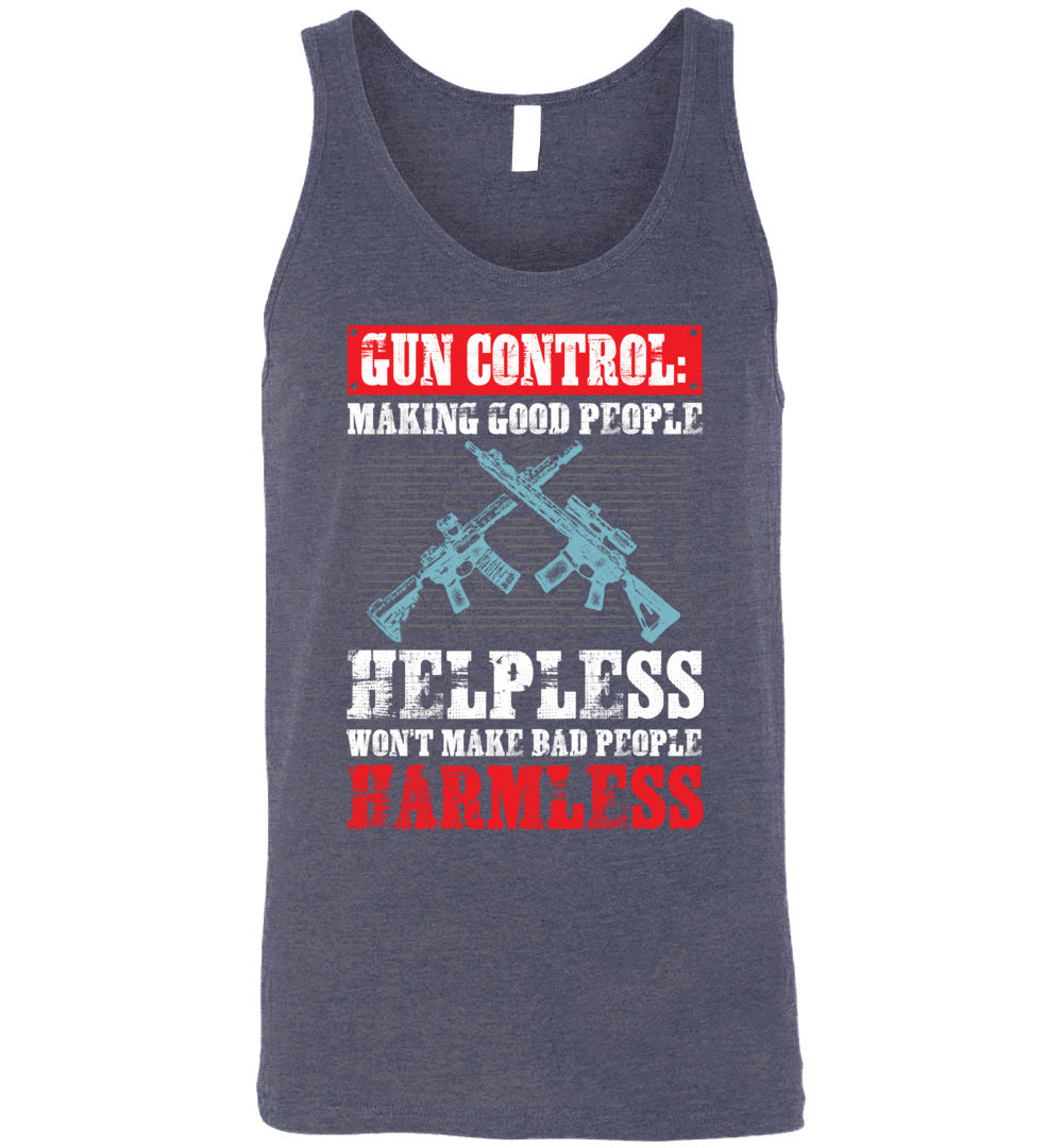 Gun Control: Making Good People Helpless Won't Make Bad People Harmless – Pro Gun Men's Tank Top - Heather Navy