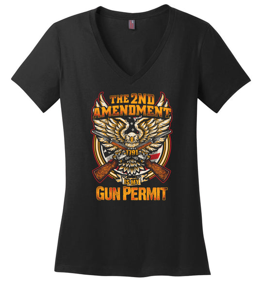 The 2nd Amendment is My Gun Permit - Women's V-Neck T Shirts - Black