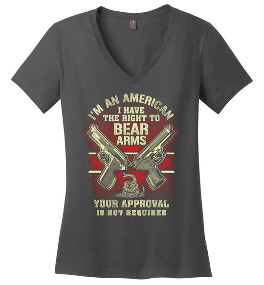 I'm an American, I Have The Right To Bear Arms - 2nd Amendment Women's V-Neck Tshirt - Dark Grey