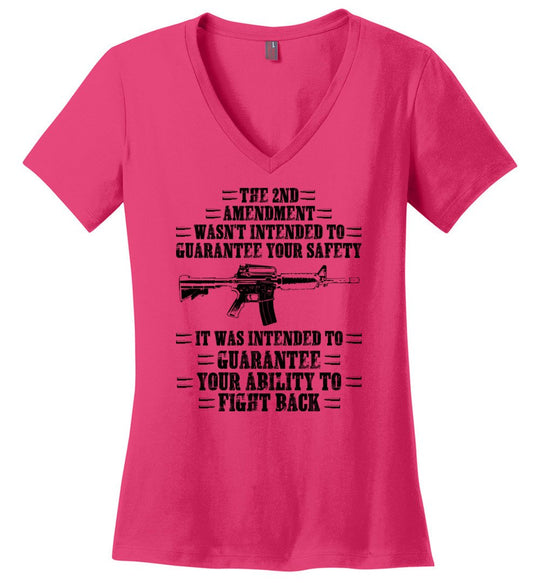 The 2nd Amendment wasn't intended to guarantee your safety - Pro Gun Women's Apparel - Dark Fuchsia V-Neck Tee