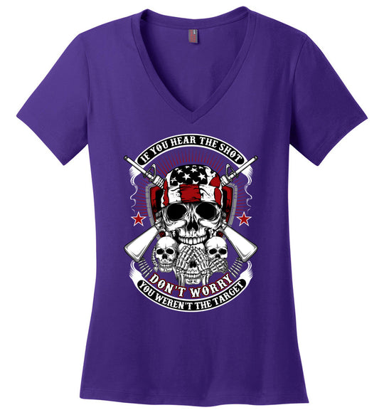 If you hear the shot, don't worry, you weren't the target - Pro Gun Ladies V-Neck Tshirt - Purple