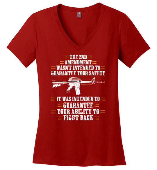 The 2nd Amendment wasn't intended to guarantee your safety - Pro Gun Women's Apparel - Red V-Neck Tee
