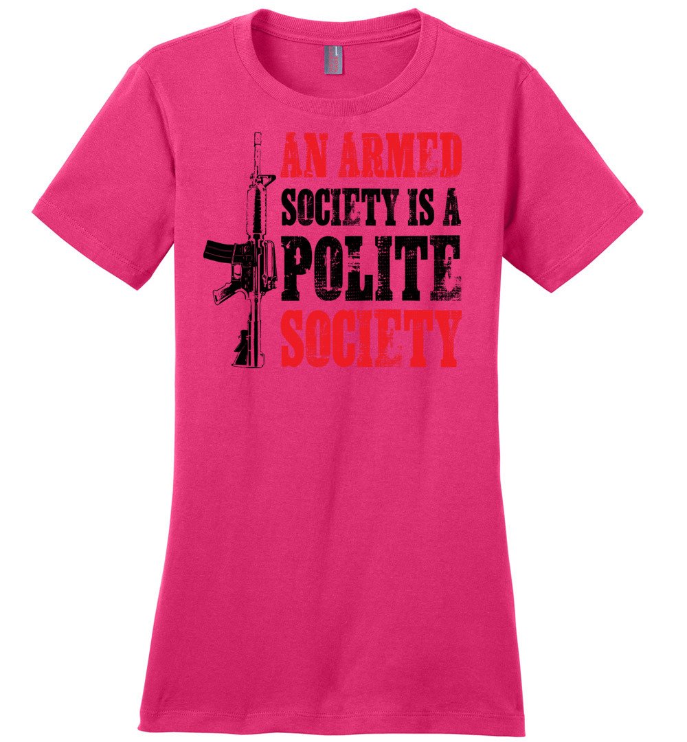 An Armed Society is a Polite Society - Shooting Ladies Tshirt - Pink