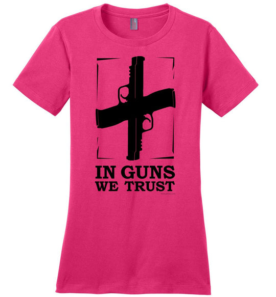 In Guns We Trust - Shooting Women's Tee - Dark Fuchsia