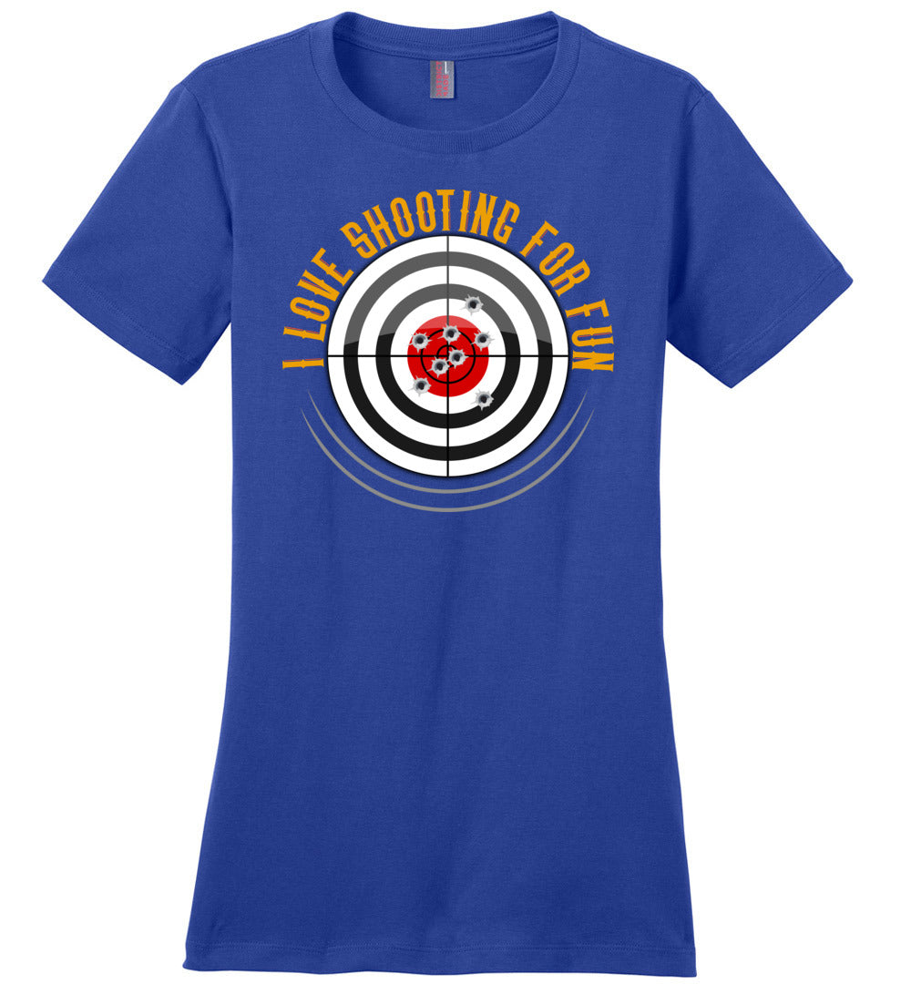 I Love Shooting for Fun - Women's Pro Gun Apparel - Blue T Shirts