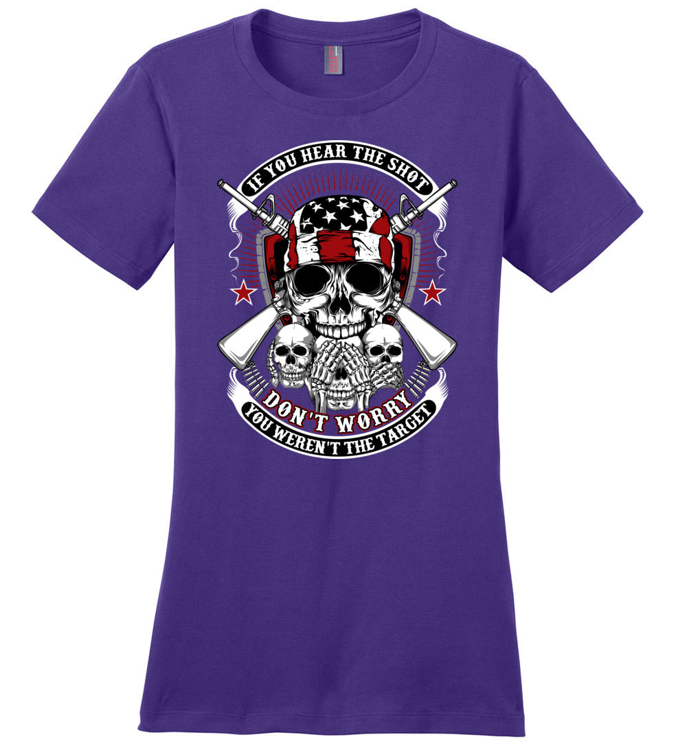 If you hear the shot, don't worry, you weren't the target - Pro Gun Ladies Tshirt - Purple