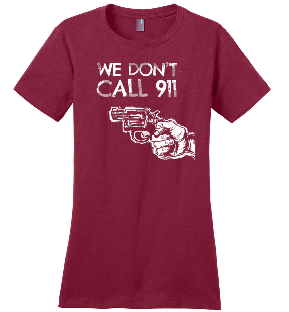 We Don't Call 911 - Ladies Pro Gun Shooting T-shirt - Red