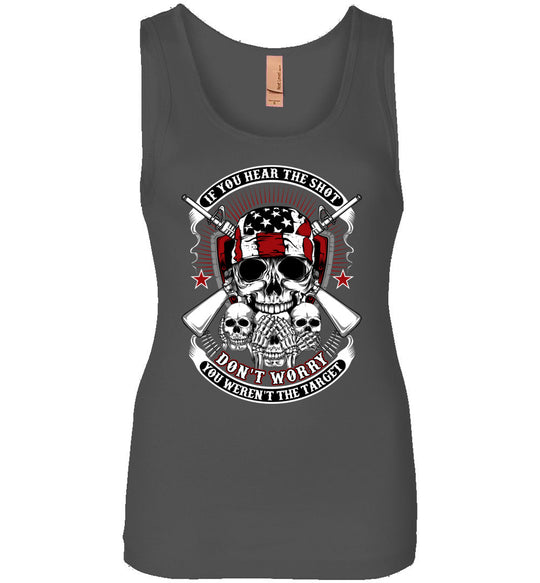If you hear the shot, don't worry, you weren't the target - Pro Gun Women's Tank Top - Dark Grey