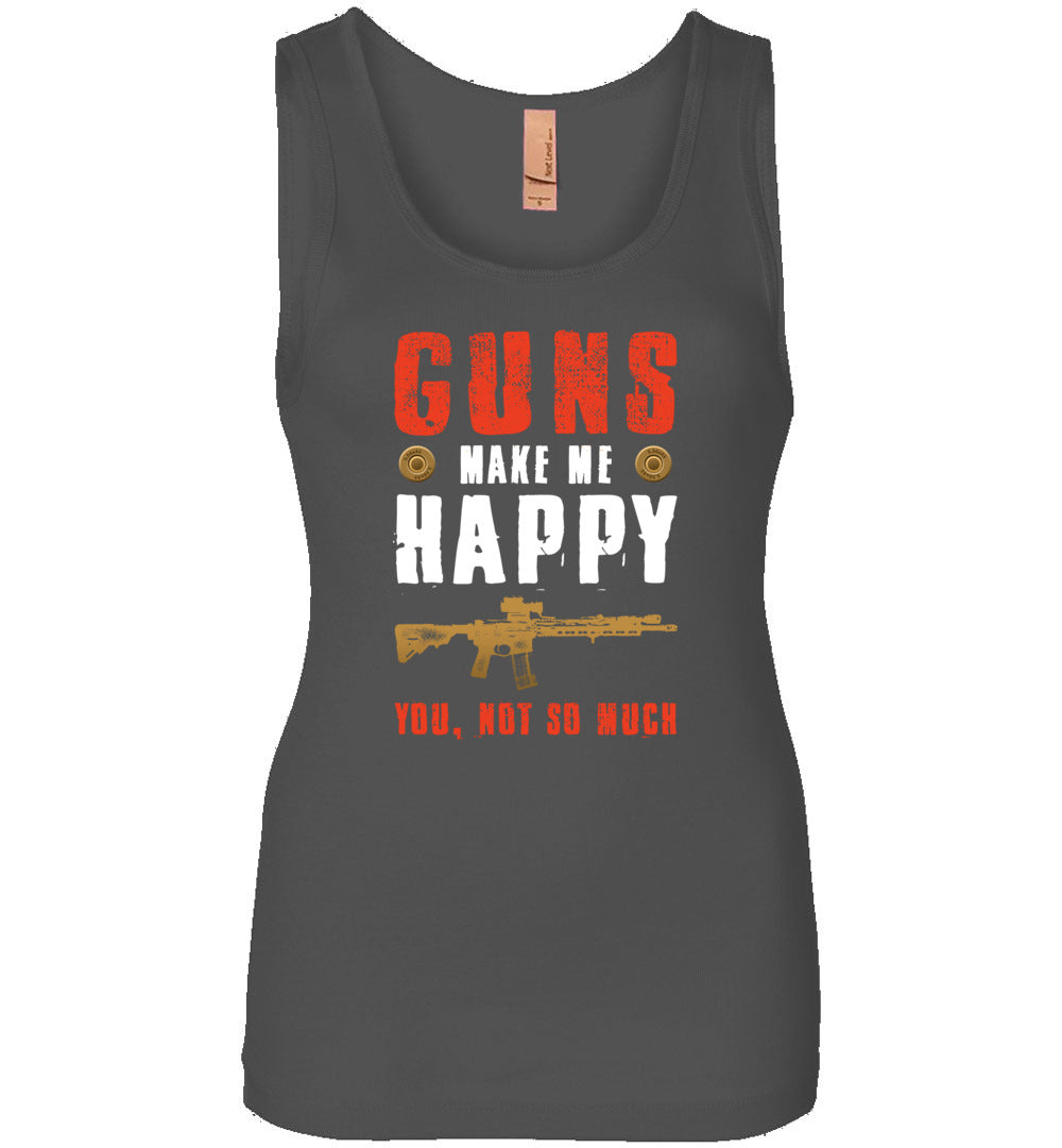 Guns Make Me Happy You, Not So Much - Women's Pro Gun Apparel - Dark Grey Tank Top
