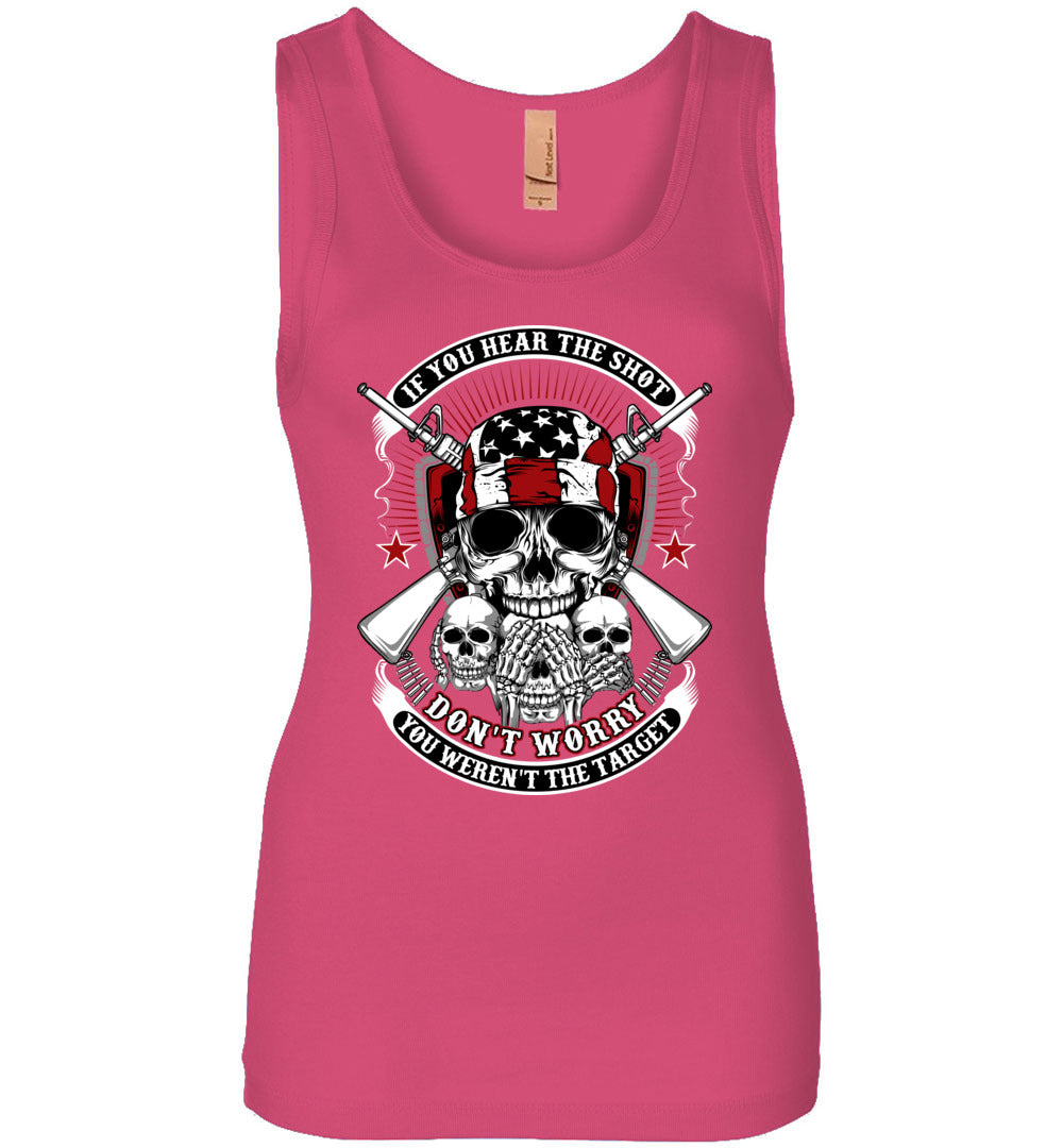 If you hear the shot, don't worry, you weren't the target - Pro Gun Women's Tank Top - Pink