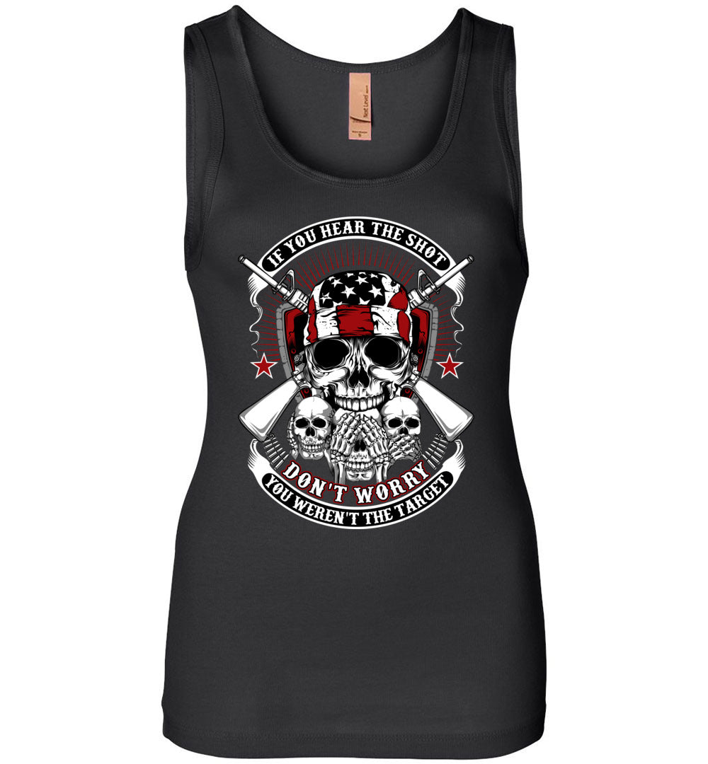 If you hear the shot, don't worry, you weren't the target - Pro Gun Women's Tank Top - Black