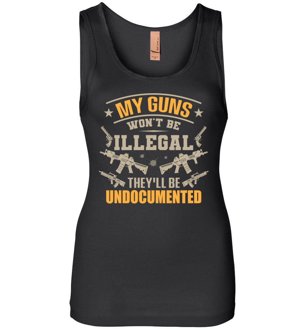 My Guns Won't Be Illegal They'll Be Undocumented - Women's Shooting Clothing - Black Tank Top
