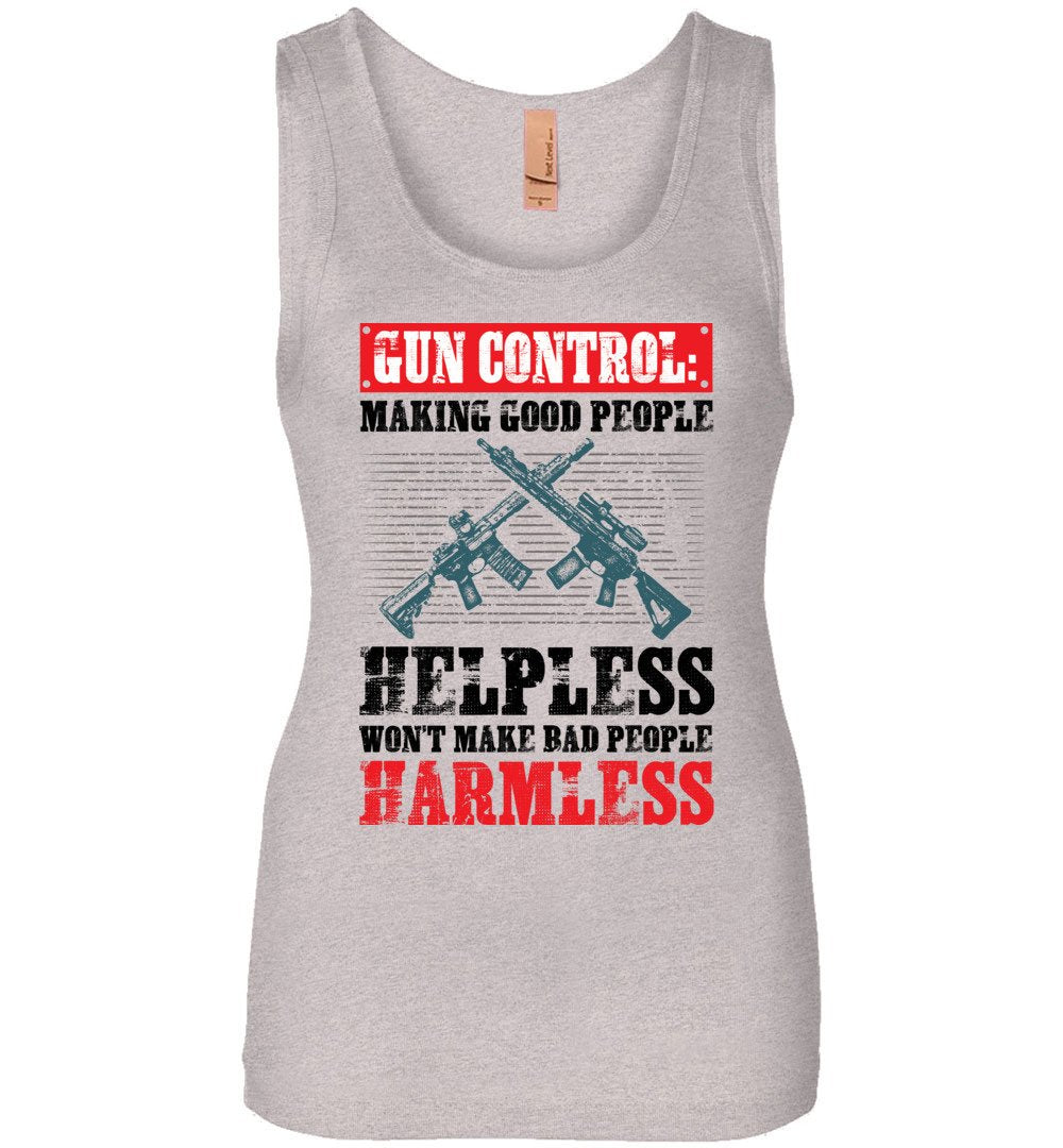 Gun Control: Making Good People Helpless Won't Make Bad People Harmless – Pro Gun Ladies Tank Top - Light Heather Grey