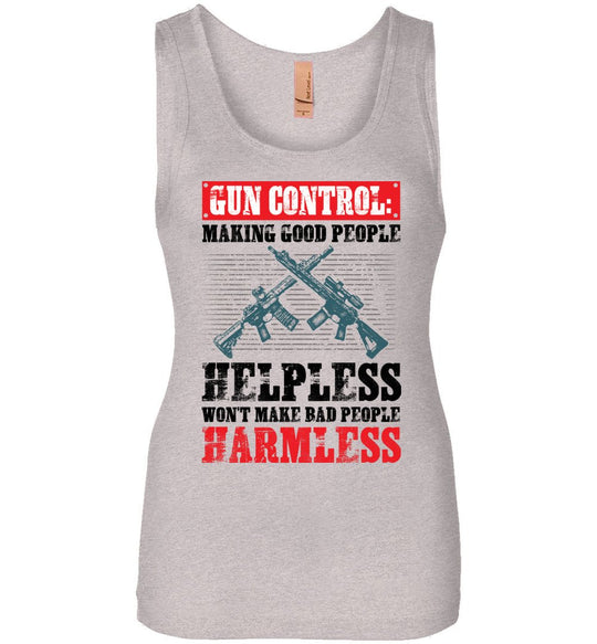Gun Control: Making Good People Helpless Won't Make Bad People Harmless – Pro Gun Ladies Tank Top - Light Heather Grey