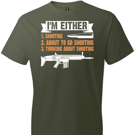 I'm Either Shooting, About to Go Shooting, Thinking About Shooting - Men's Pro Gun Apparel - City Green T-Shirt