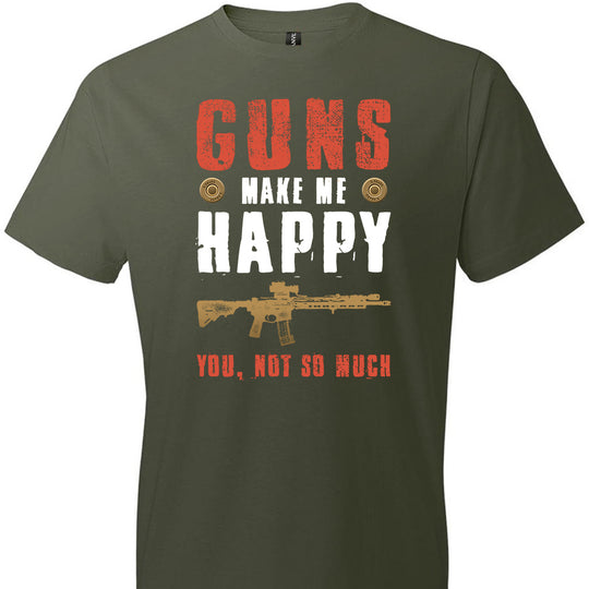 Guns Make Me Happy You, Not So Much - Men's Pro Gun Apparel - City Green Tshirt