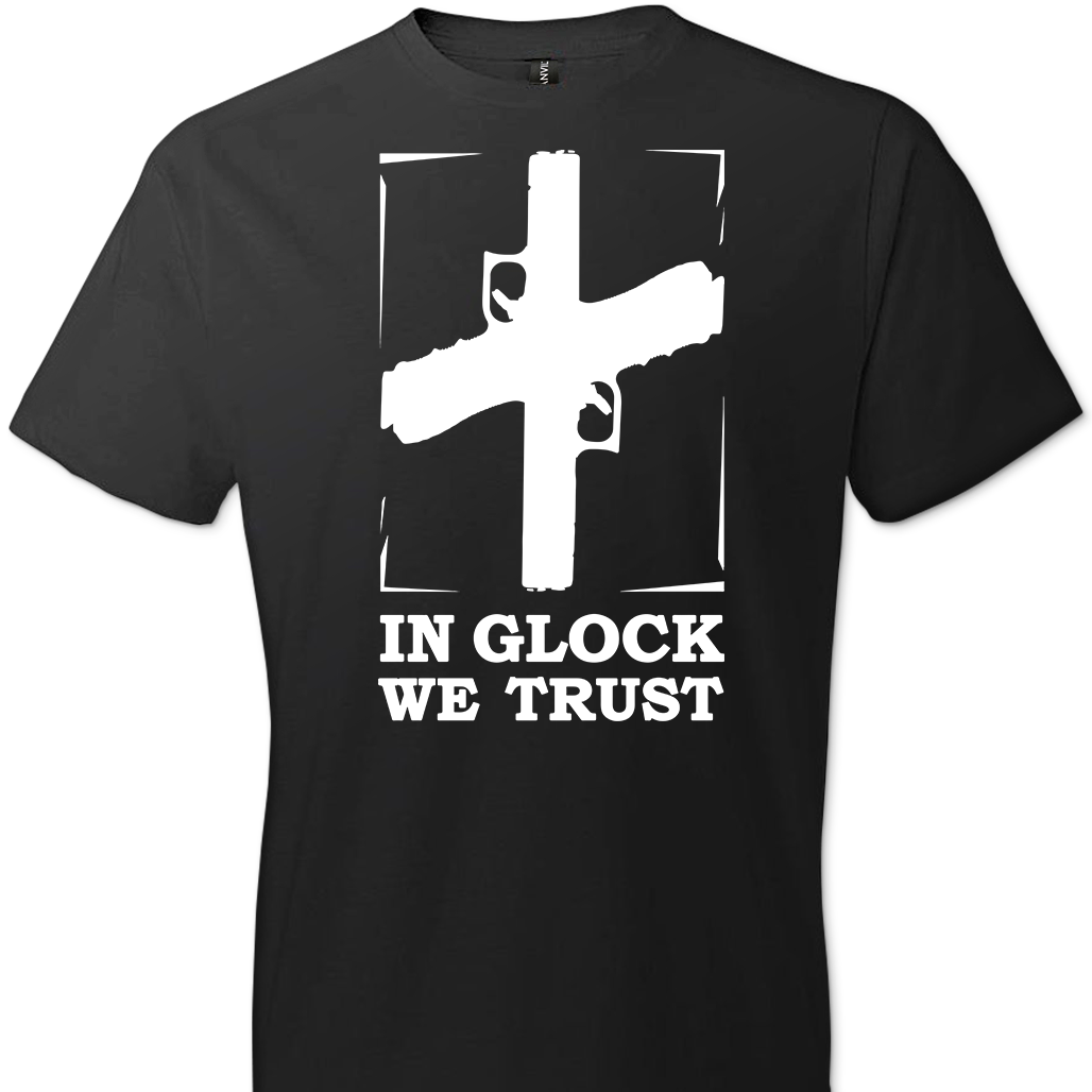 In Glock We Trust - Pro Gun Men’s t shirts - Black