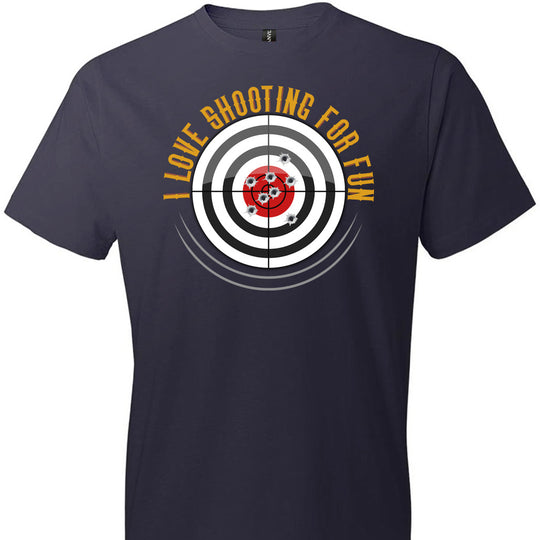 I Love Shooting for Fun - Men's Pro Gun Apparel - Navy T Shirts